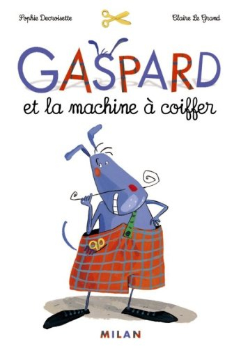 Gaspard et la machine à coiffer