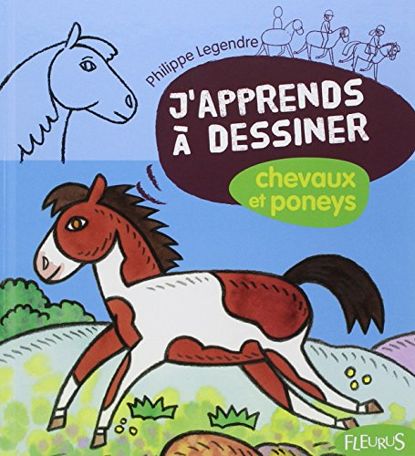 J'apprends à dessiner chevaux et poneys