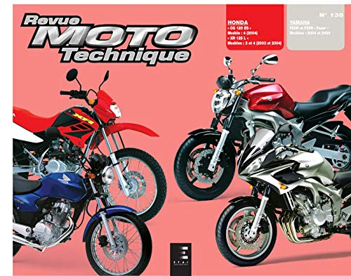 Revue moto technique, n° 135.1. Honda CG 125 XR 125 L/Yamaha FZ6N et FZ6S Fazer