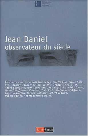 Jean Daniel, observateur du siècle : rencontre à la Bibliothèque nationale de France le 24 avril 200