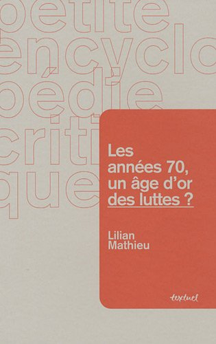 Les années 70, un âge d'or des luttes ?