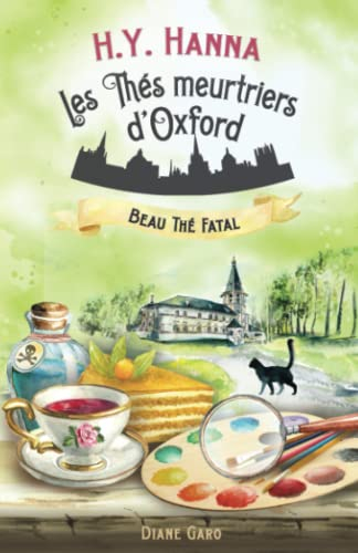 Beau thé fatal: (Les Thés meurtriers d’Oxford - Livre 2)