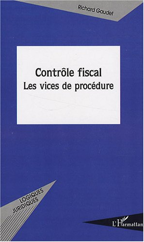 Contrôle fiscal : les vices de procédure