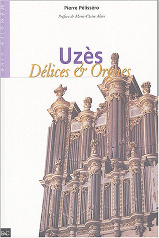 Uzès, délices et orgues