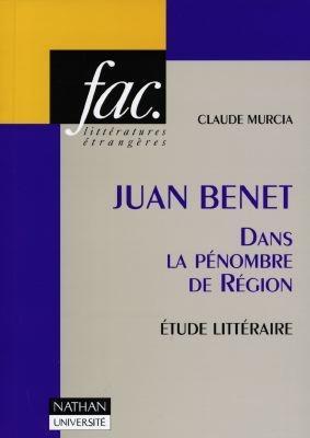 Juan Benet : dans la pénombre de Region