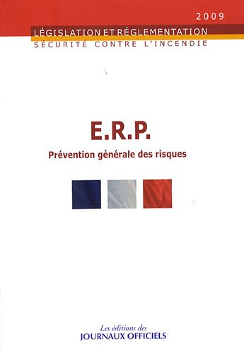 ERP : prévention générale des risques : sécurité contre l'incendie