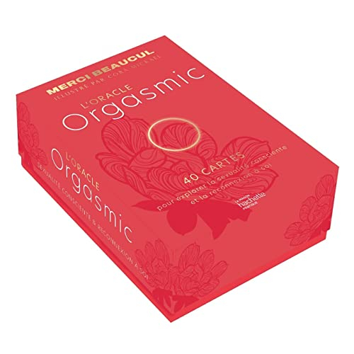 L'oracle orgasmic : 40 cartes pour explorer la sexualité consciente et la reconnexion à soi