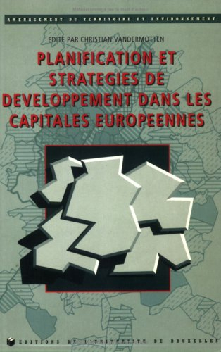 Planification et stratégies de développement dans les capitales européennes