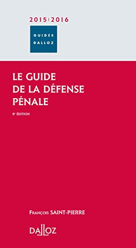 Le guide de la défense pénale, 2015-2016