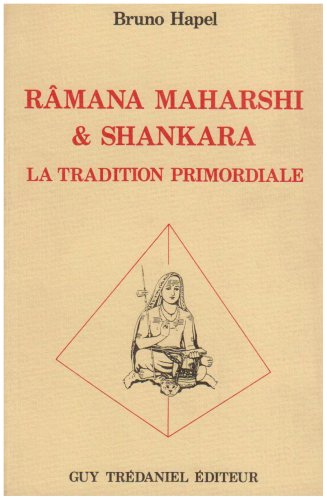 Râmana Maharshi et Shankara : la tradition primordiale