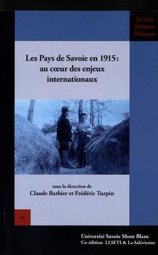 Les pays de Savoie en 1915 : au coeur des enjeux internationaux