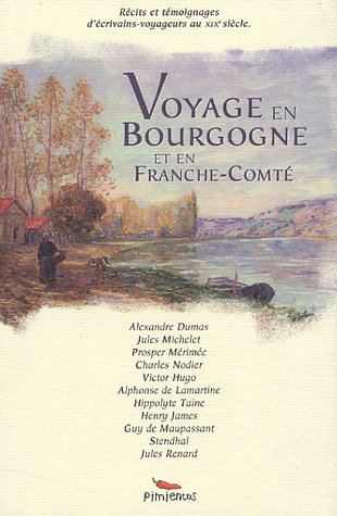 Voyage en Bourgogne et en Franche-Comté