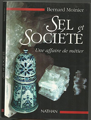 Sel et société : une affaire de métier
