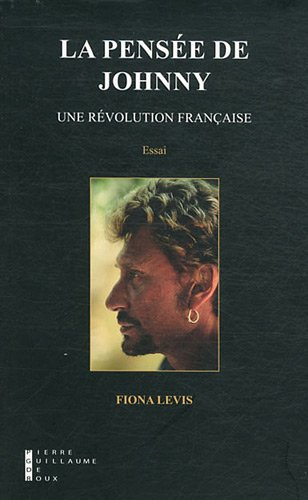 La pensée de Johnny : une révolution française : essai