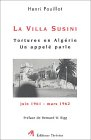 La Villa Susini : tortures en Algérie, un appelé parle (juin 1961-mars 1962)