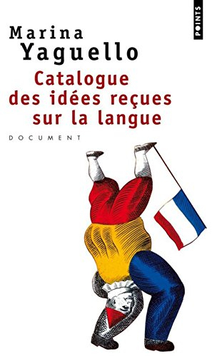 Catalogue des idées reçues sur la langue : document