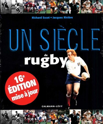 Un siècle de rugby