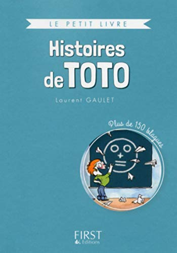Histoires de Toto : plus de 150 blagues