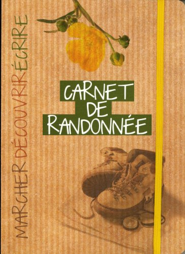 Carnet de randonnée : marcher, découvrir, écrire