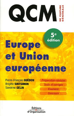Europe et Union européenne : préparation-révision, tests et corrigés, examens, concours
