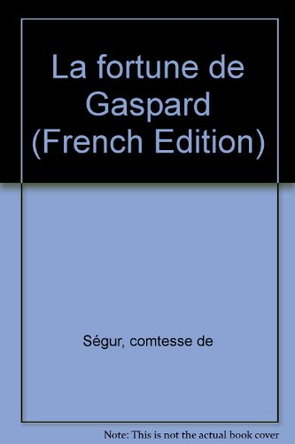 la fortune de gaspard