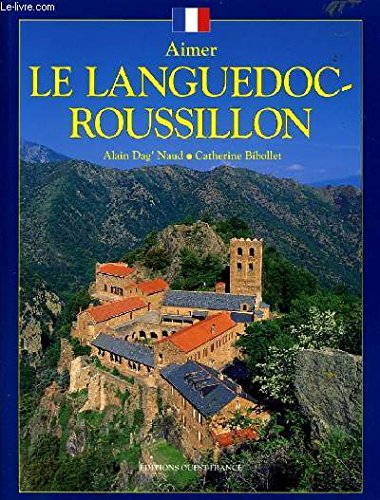 Aimer le Languedoc-Roussillon