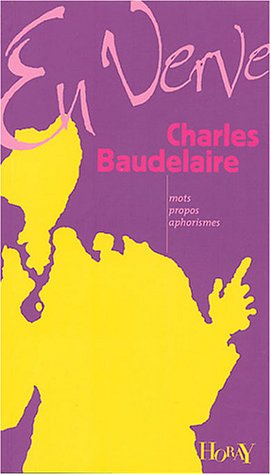 Charles Baudelaire en verve