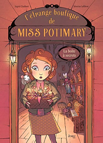 L'étrange boutique de Miss Potimary. Vol. 1. La boîte à secrets