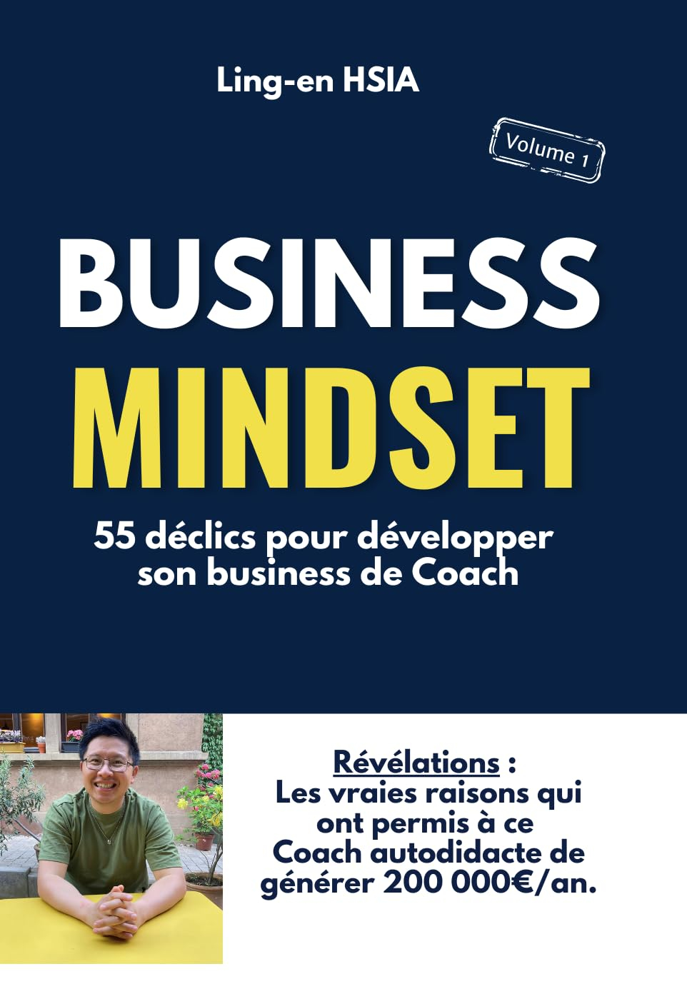 Business Mindset : Devenir Coach avec les 55 Principes de la réussite