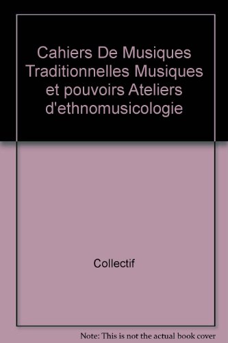 Cahiers de musiques traditionnelles, n° 3. Musique et pouvoirs