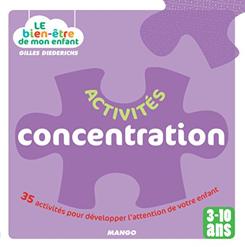 Activités concentration : 35 activités pour développer l'attention de votre enfant