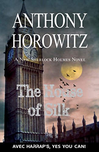 The house of silk : a new Sherlock Holmes novel