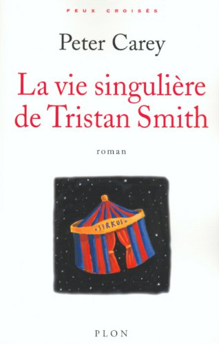 La vie singulière de Tristan Smith