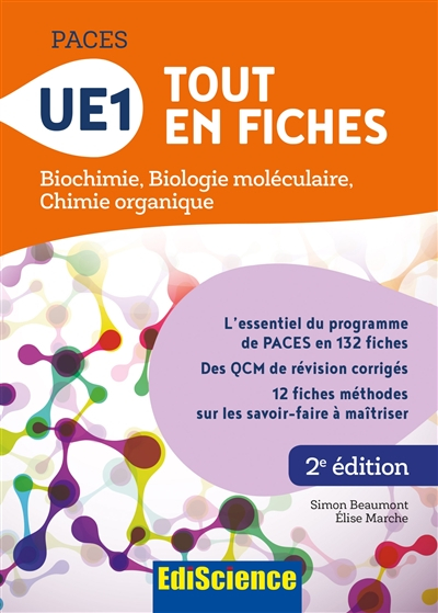 Paces, UE1 : tout en fiches : biochimie, biologie moléculaire, chimie organique