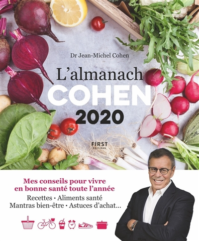 L'almanach Cohen 2020 : mes conseils pour vivre en bonne santé toute l'année : recettes, aliments sa