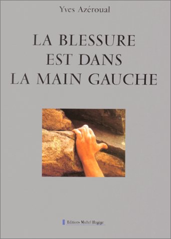 La blessure est dans la main gauche