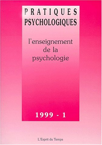 Pratiques psychologiques, n° 1 (1999). L'enseignement de la psychologie