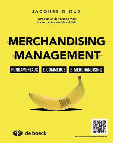 Merchandising management : fondamentaux, stratégies, e-marchandising