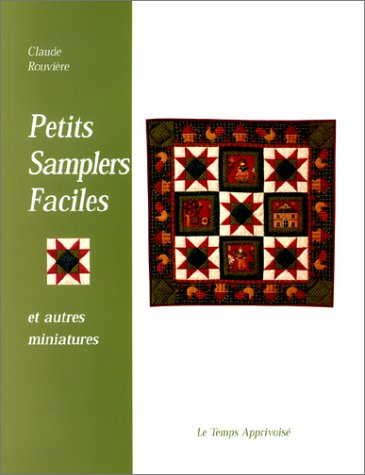 Petits samplers faciles : et autres miniatures