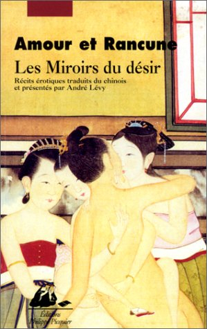 Amour et rancune. Vol. 2. Les miroirs du désir