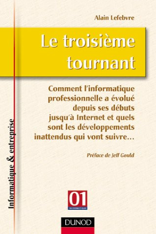 Le troisième tournant : comment l'informatique professionnelle a évolué depuis ses débuts jusqu'à In