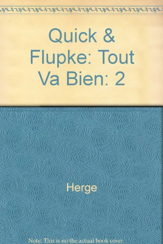 Quick et Flupke. Vol. 2. Tout va bien
