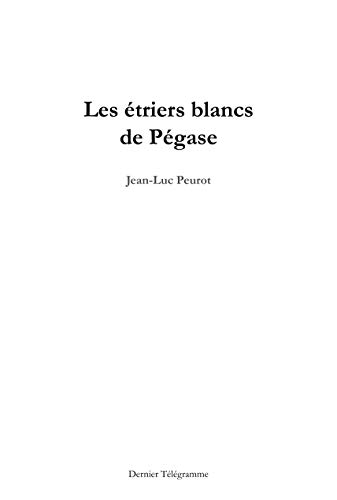 Les étriers blancs de Pégase : 222 fragments. Lettre à Raoul Hausmann