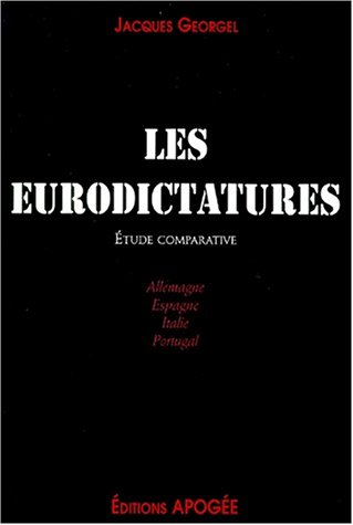 Les eurodictatures : étude comparative