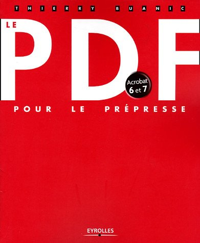 Le PDF : Pour le prépresse