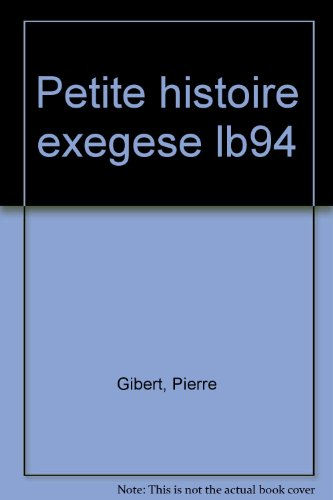 petite histoire de l'exégèse biblique