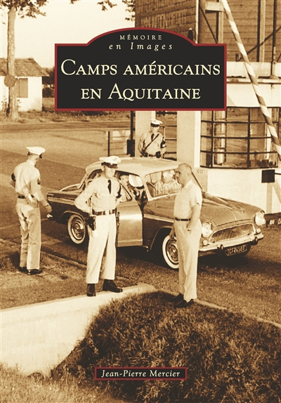 Camps américains en Aquitaine