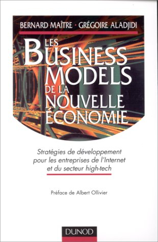 Les business models de la nouvelle économie : stratégies de développement pour les entreprises de l'