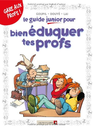 Le guide junior pour bien éduquer tes profs