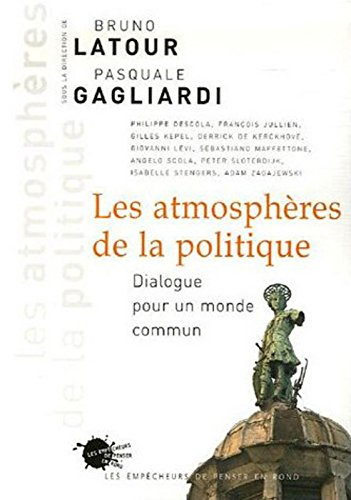 Les atmosphères de la politique : dialogue pour un monde commun